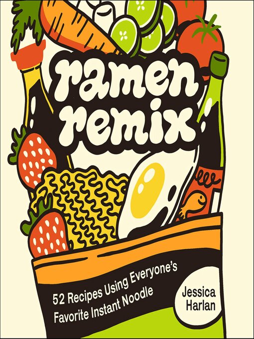 Title details for Ramen Remix by Jessica Harlan - Available